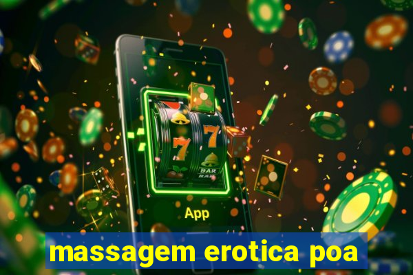 massagem erotica poa