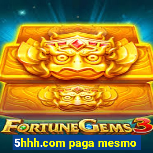 5hhh.com paga mesmo