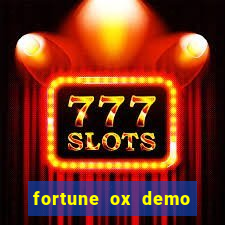 fortune ox demo dinheiro infinito